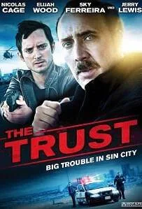 The Trust (2016) คู่ปล้นตำรวจแสบ
