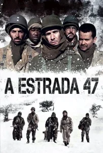 Road 47 (The Lost Patrol) (A Estrada 47) (2013) ฝ่าวิกฤตสมรภูมินรก 47