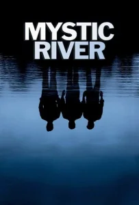 Mystic River (2003) มิสติก ริเวอร์ ปมเลือดฝังแม่น้ำ