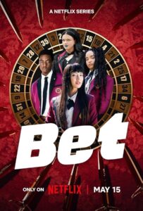 Bet Season 1 (2025) โคตรเซียนโรงเรียนพนัน