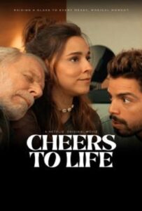 Cheers to Life (2024) เชียร์ส ทู ไลฟ์