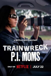 Trainwreck P.I. Moms (2025) อภิมหาวายป่วง คุณแม่ยอดนักสืบ