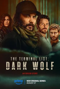 The Terminal List Dark Wolf Season 1 (2025) เดอะ เทอร์มินอล ลิสต์ ดับมือสังหาร หมาป่าทมิฬ