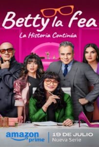 Betty la fea La Historia Continúa Season 1 (2024) ยัยเบ็ตตี้ขี้เหร่ บทต่อไป