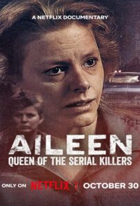 Aileen Queen of the Serial Killers (2025) ไอลีน เจ้าแม่ฆาตกรต่อเนื่อง