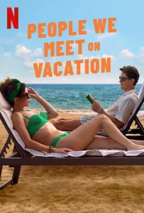 People We Meet on Vacation (2026) เราพบกัน ณ วันพักใจ