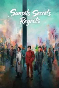 Sunsets Secrets Regrets (2026) ความลับใต้ตะวันลับ